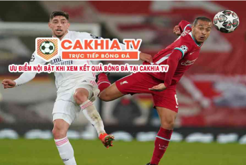 Trải nghiệm bóng đá tuyệt vời tại Cakhia TV không giới hạn
